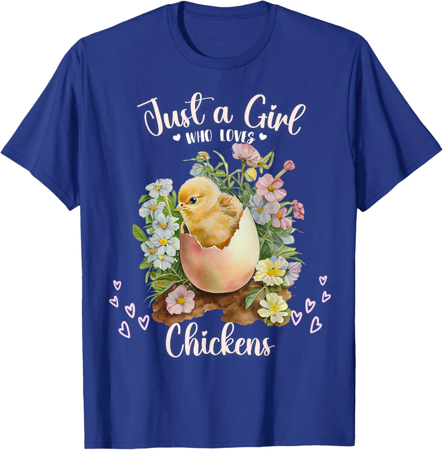 Just a Girl who loves Chickens Cute Baby Chick Hatching T-Shirt - T-Shirt | Royal