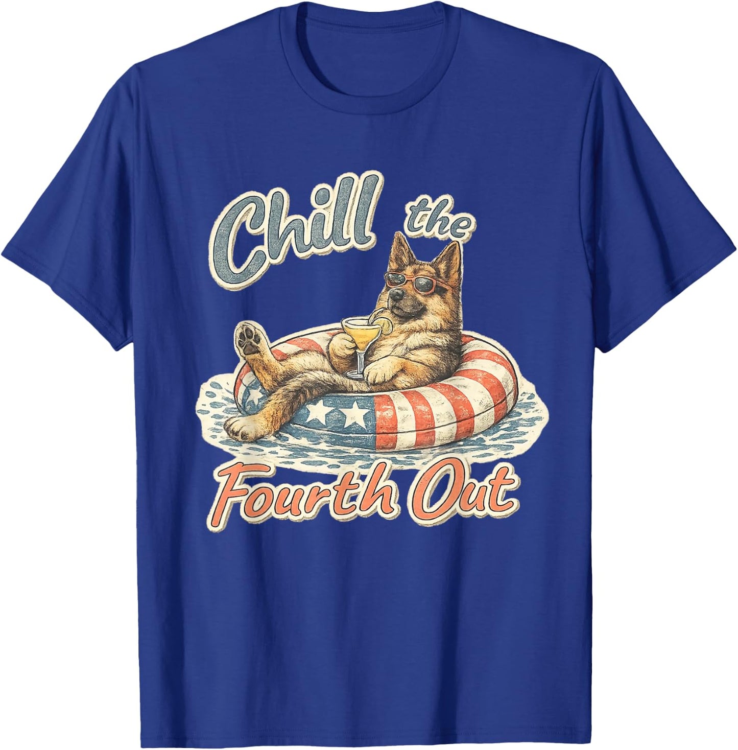 chill the Fourth Out German Shepherd 4th of July T-Shirt - T-Shirt | Royal