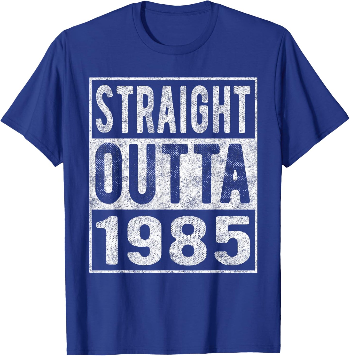 Straight Outta 1985, Fun Distressed Born 1985 Birthday Gift T-Shirt - T-Shirt | Royal