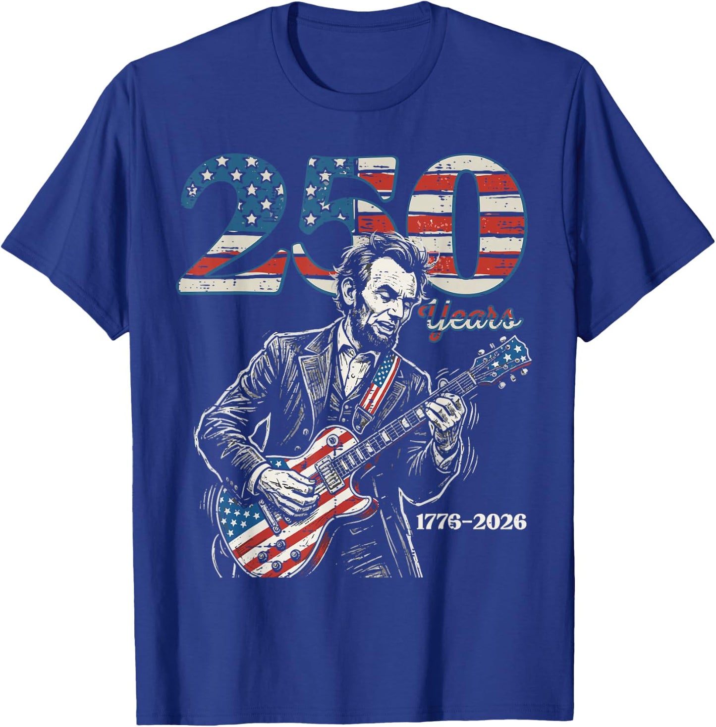 Lincoln Guitar USA 250 Years 250th Anniversary 4th of July T-Shirt - T-Shirt | Royal