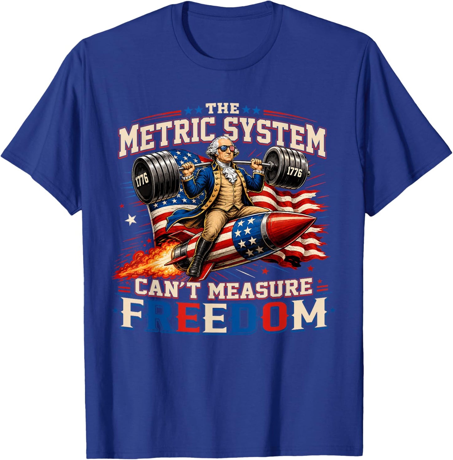 Funny Metric System Cant Measure Freedom 4th of July Men T-Shirt - T-Shirt | Royal