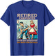 Retired Carpenter Under New Management See Wife For Details T-Shirt - T-Shirt | Royal