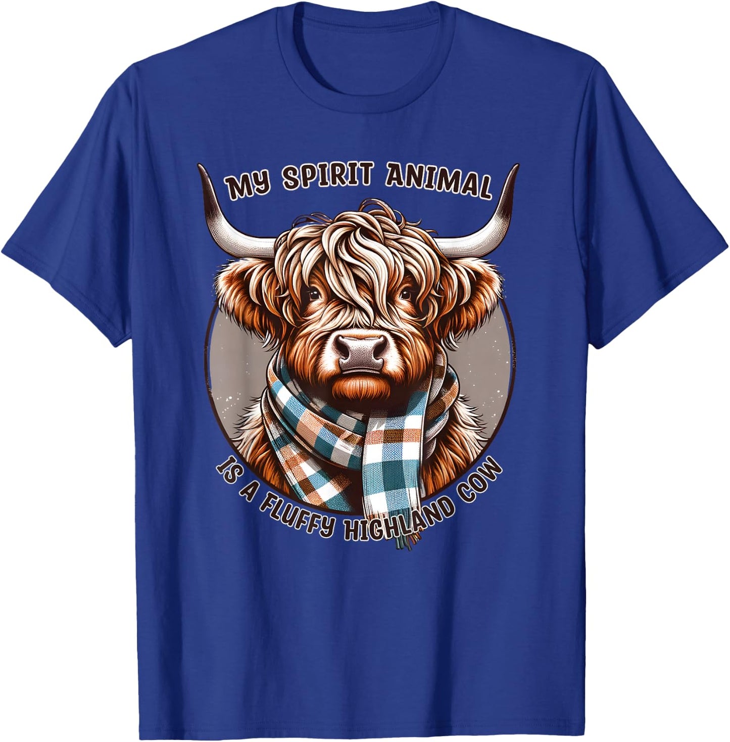My Spirit Animal is a Fluffy Highland Cow Funny Scottish Cow T-Shirt - T-Shirt | Royal