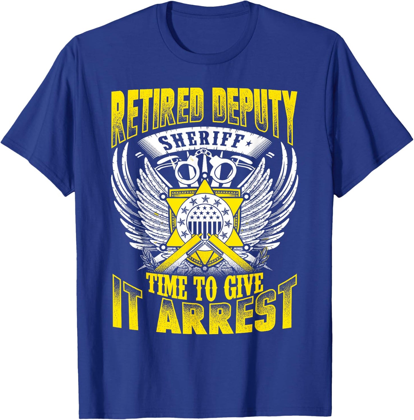 Funny Sheriff Retired Deputy Sheriff Shirt T-Shirt - T-Shirt | Royal