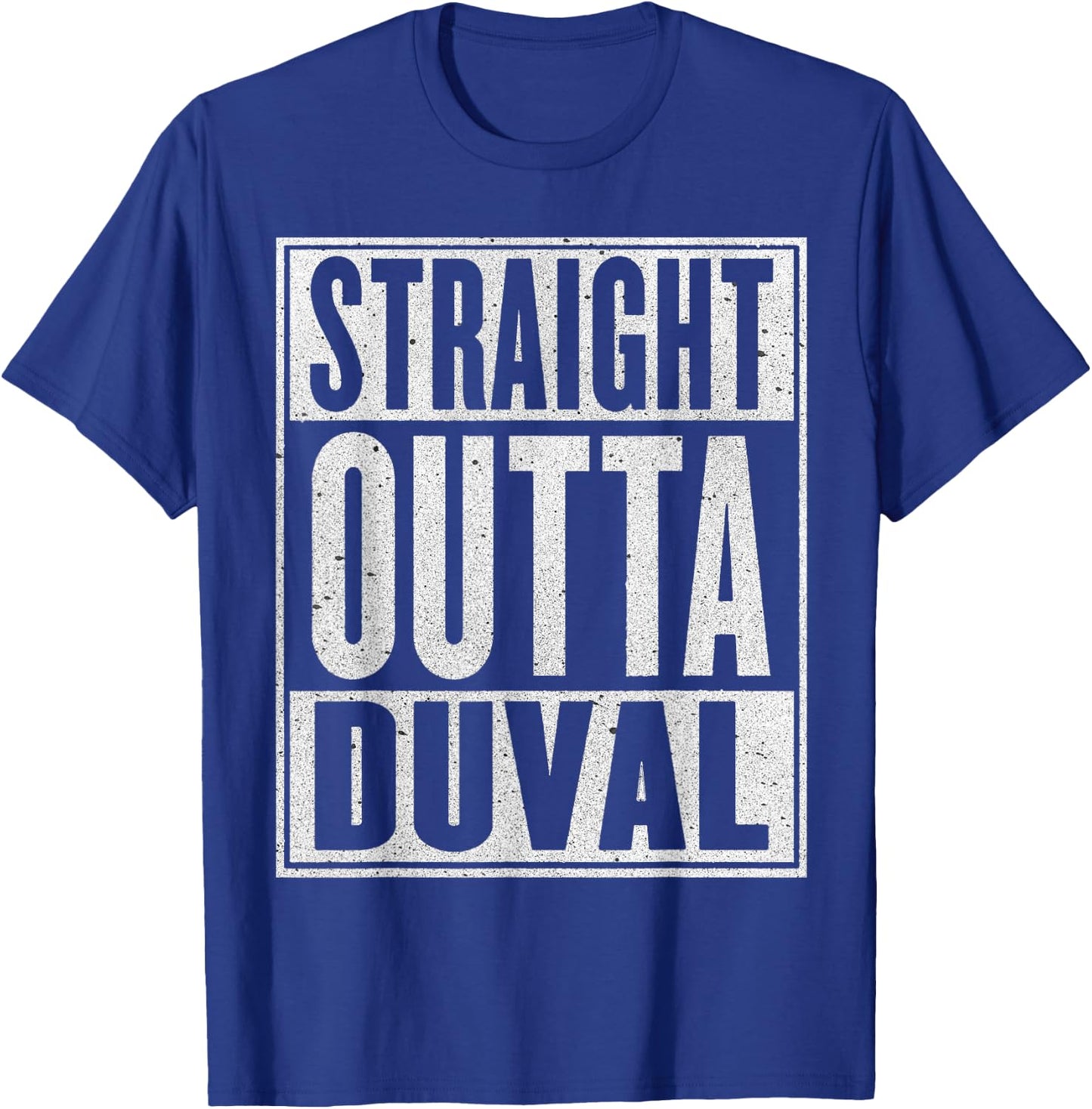Straight Outta Duval Gift Funny USA Traveler T-Shirt - T-Shirt | Royal