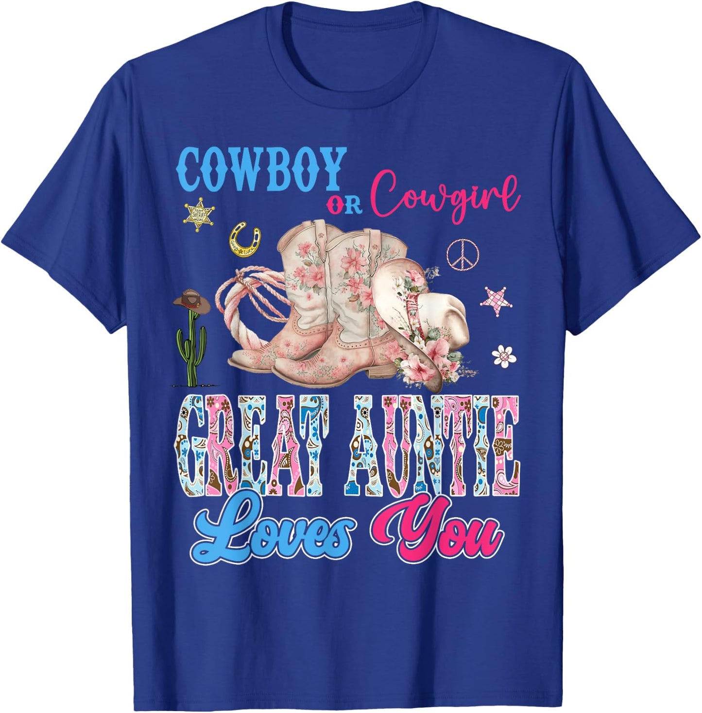 Cowboy Or Cowgirl Great Auntie Loves You Gender Reveal Party T-Shirt - T-Shirt | Royal