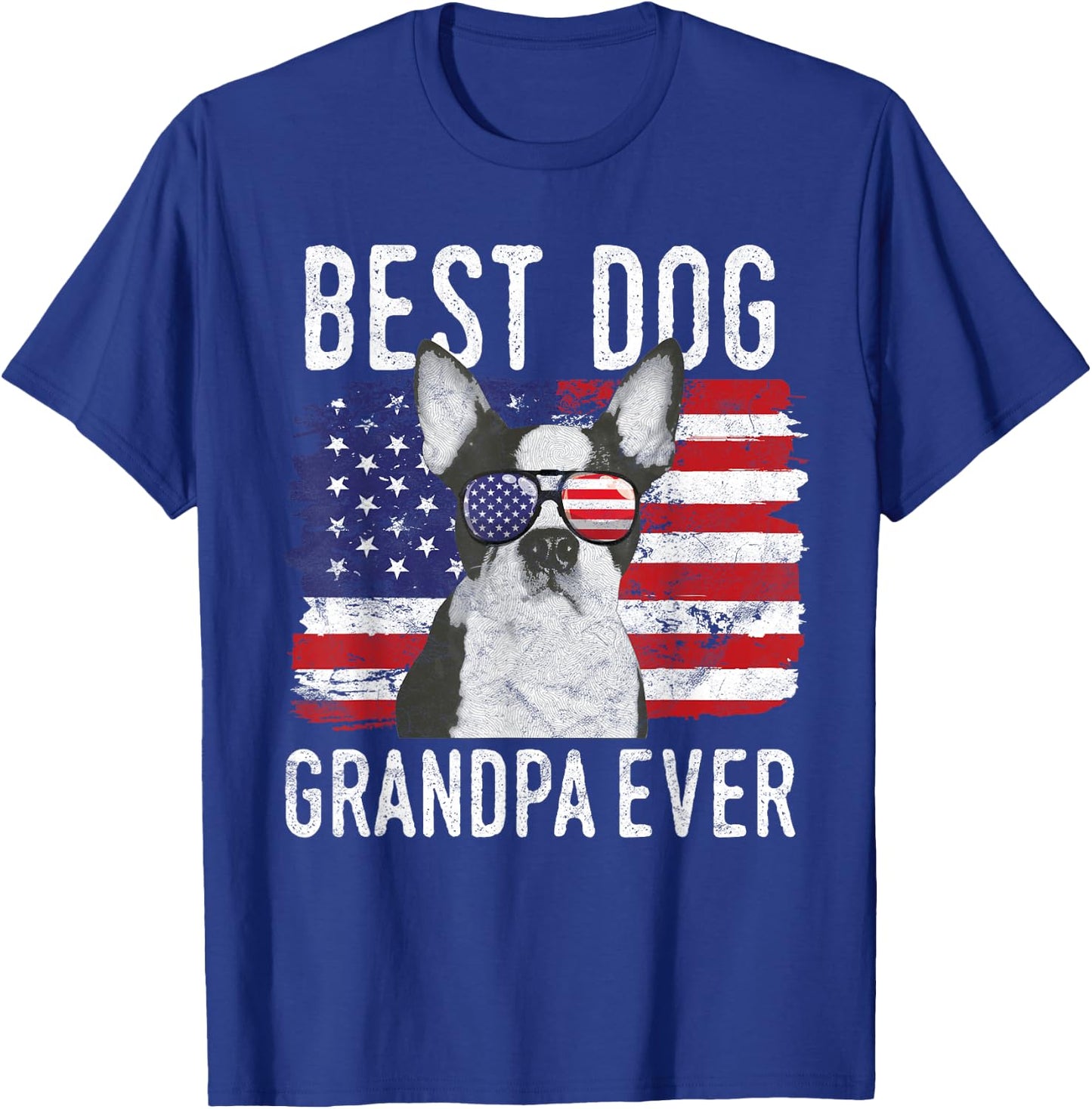 American Flag Best Dog Grandpa Ever Boston Terrier USA T-Shirt - T-Shirt | Royal