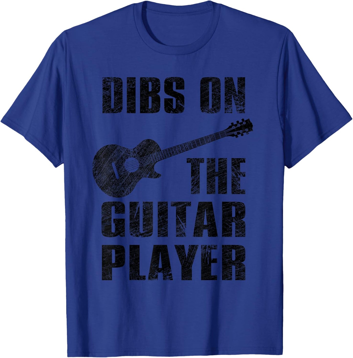 Dibs On The Guitar Player Funny Guitarist Lover T-Shirt - T-Shirt | Royal
