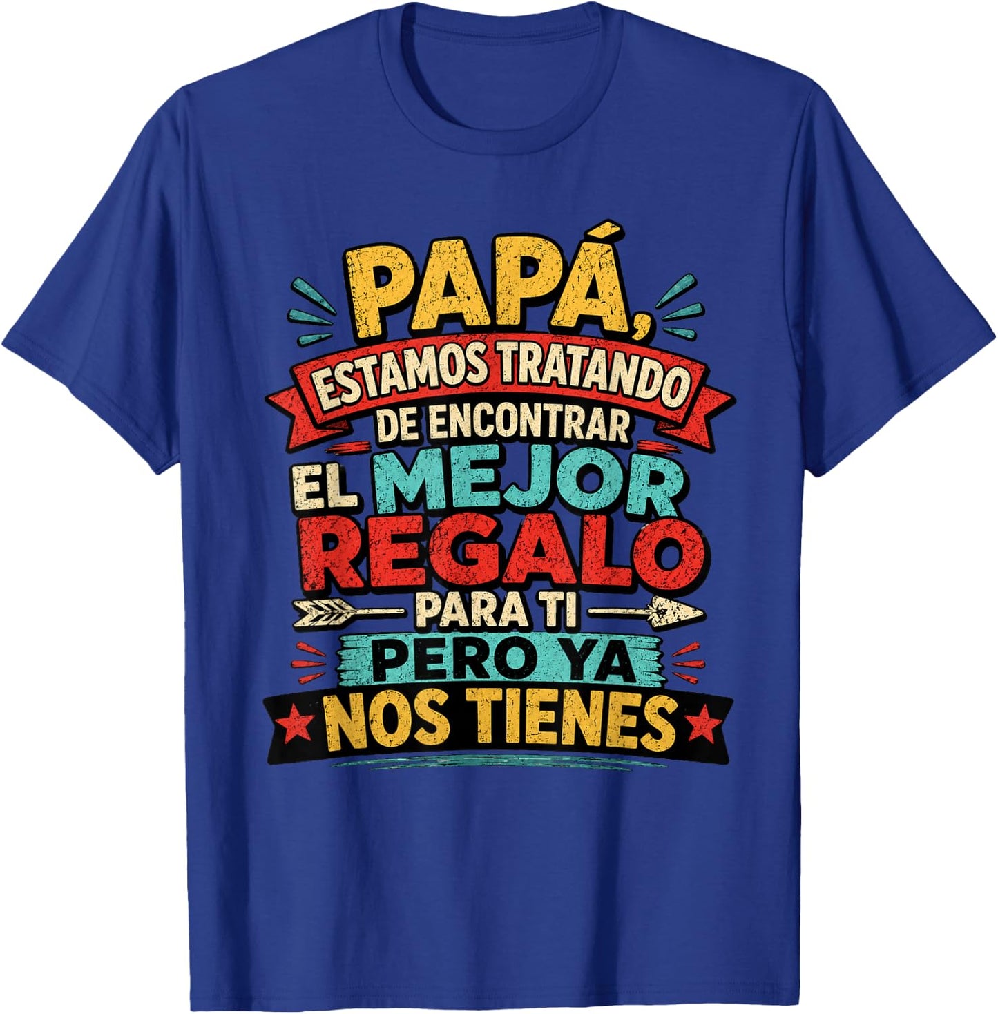 Dia Del Padre En Espanol Latino Funny Fathers Day Spanish T-Shirt - T-Shirt | Royal