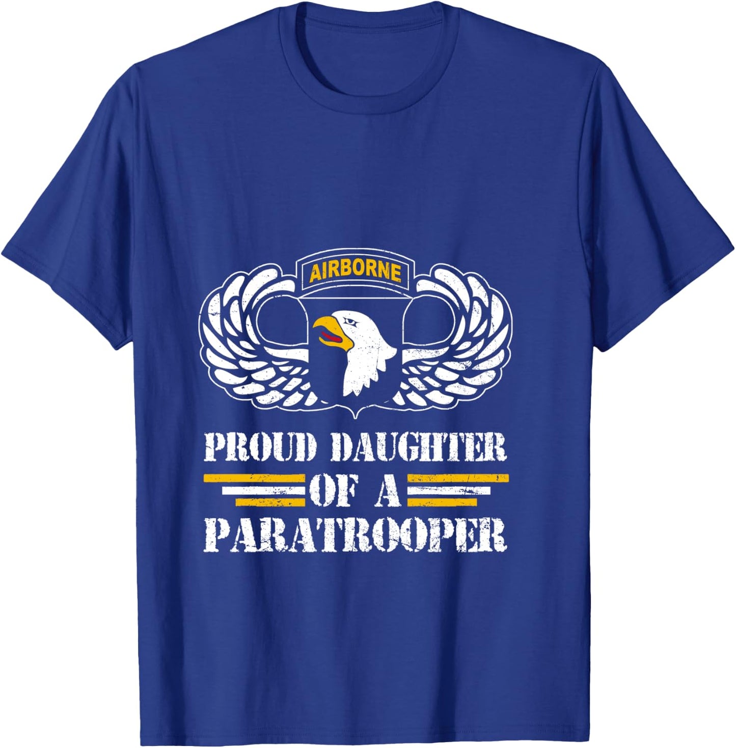 Proud Daughter Of 101st Airborne Division US Veteran T-Shirt - T-Shirt | Royal