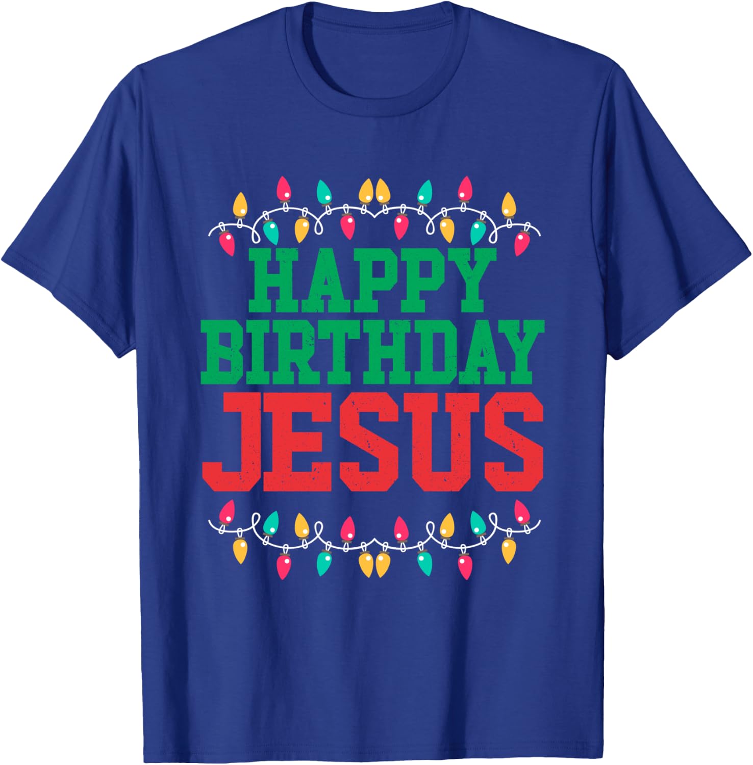 Happy Birthday Jesus | Christian Christmas T-Shirt - T-Shirt | Royal