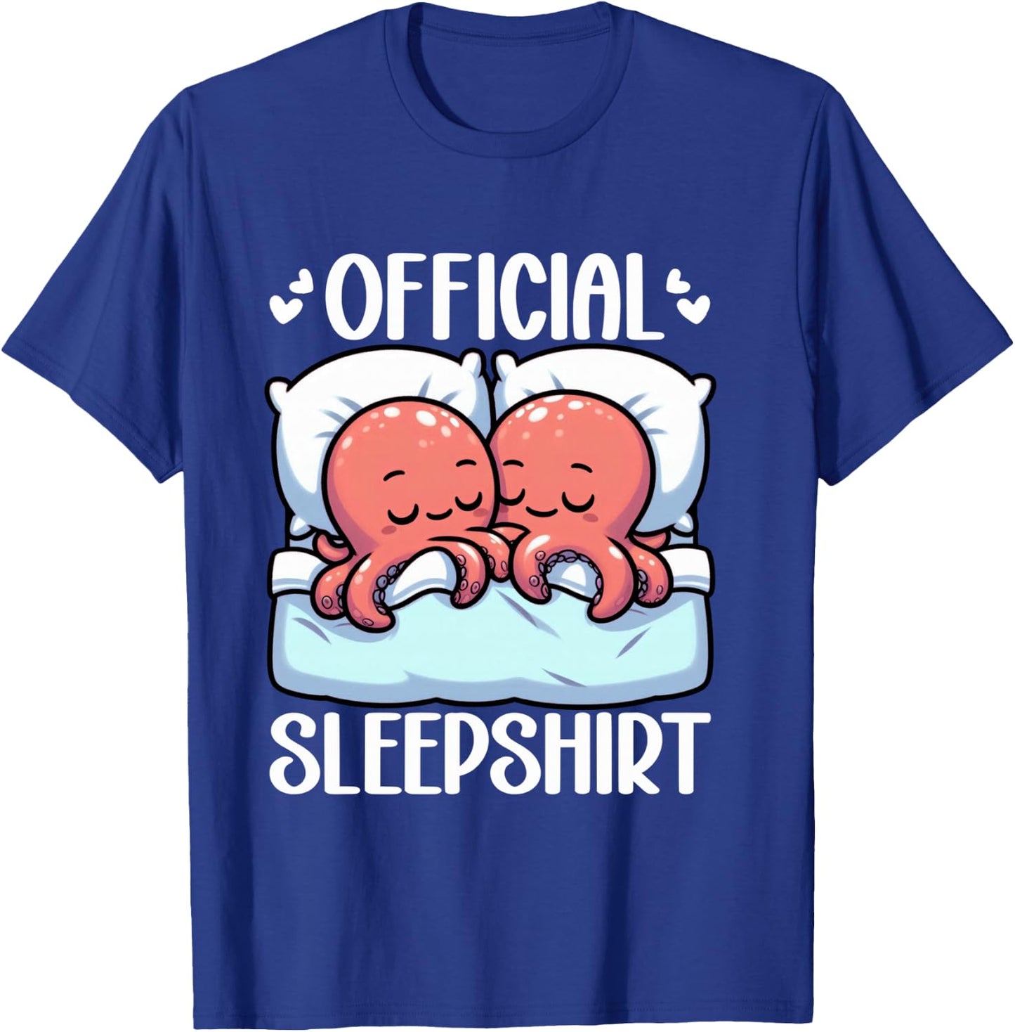 Official Sleepshirt Octopus Lover Sleepwear Snooze Sleep T-Shirt - T-Shirt | Royal