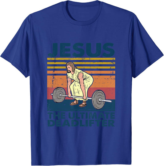 Vintage Jesus The Ultimate Deadlifter Funny Christian Gym T-Shirt - T-Shirt | Royal