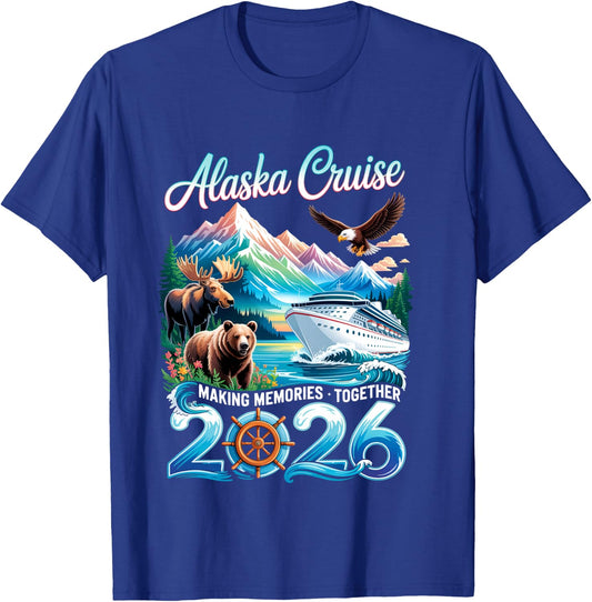 Alaska Cruise 2026 Making Memories Together Vacation Trip T-Shirt - T-Shirt | Royal