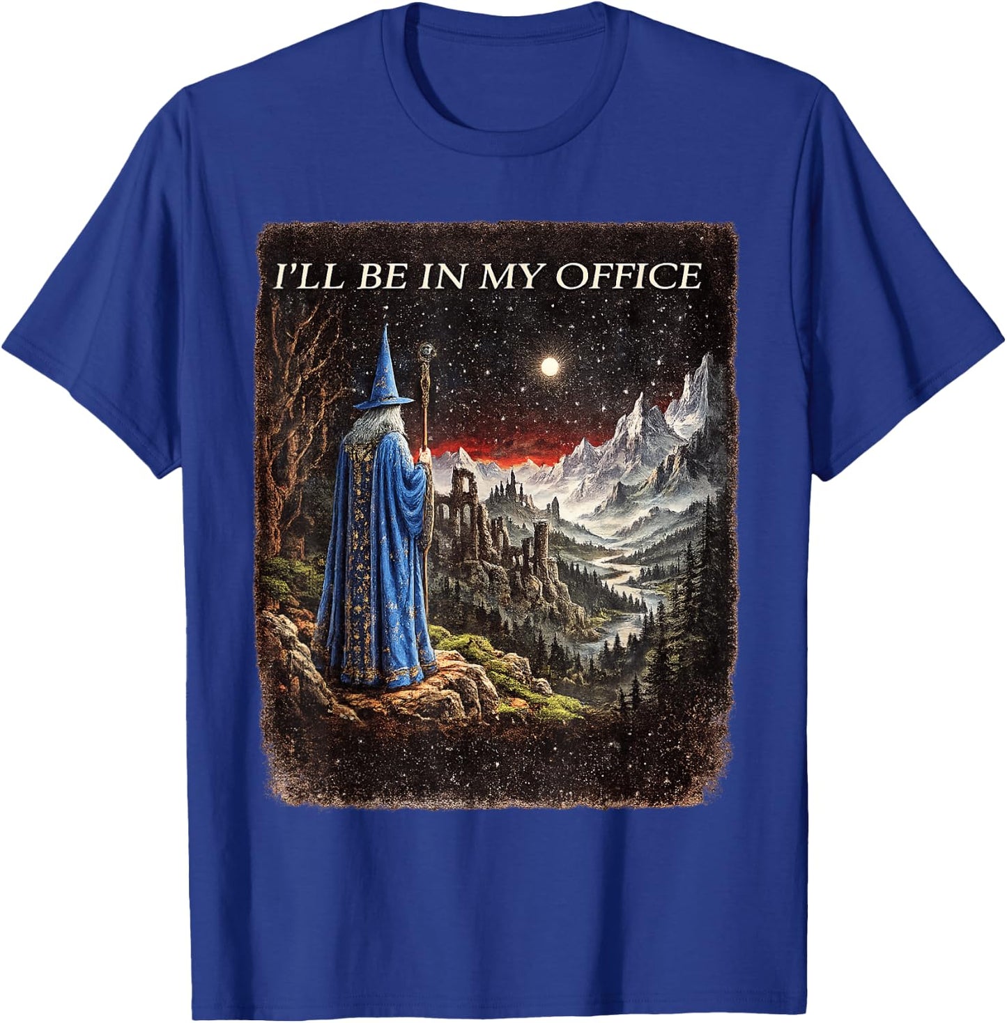 Wizard I'll Be in My Office Funny Wizard Fantasy Magic Art T-Shirt - T-Shirt | Royal