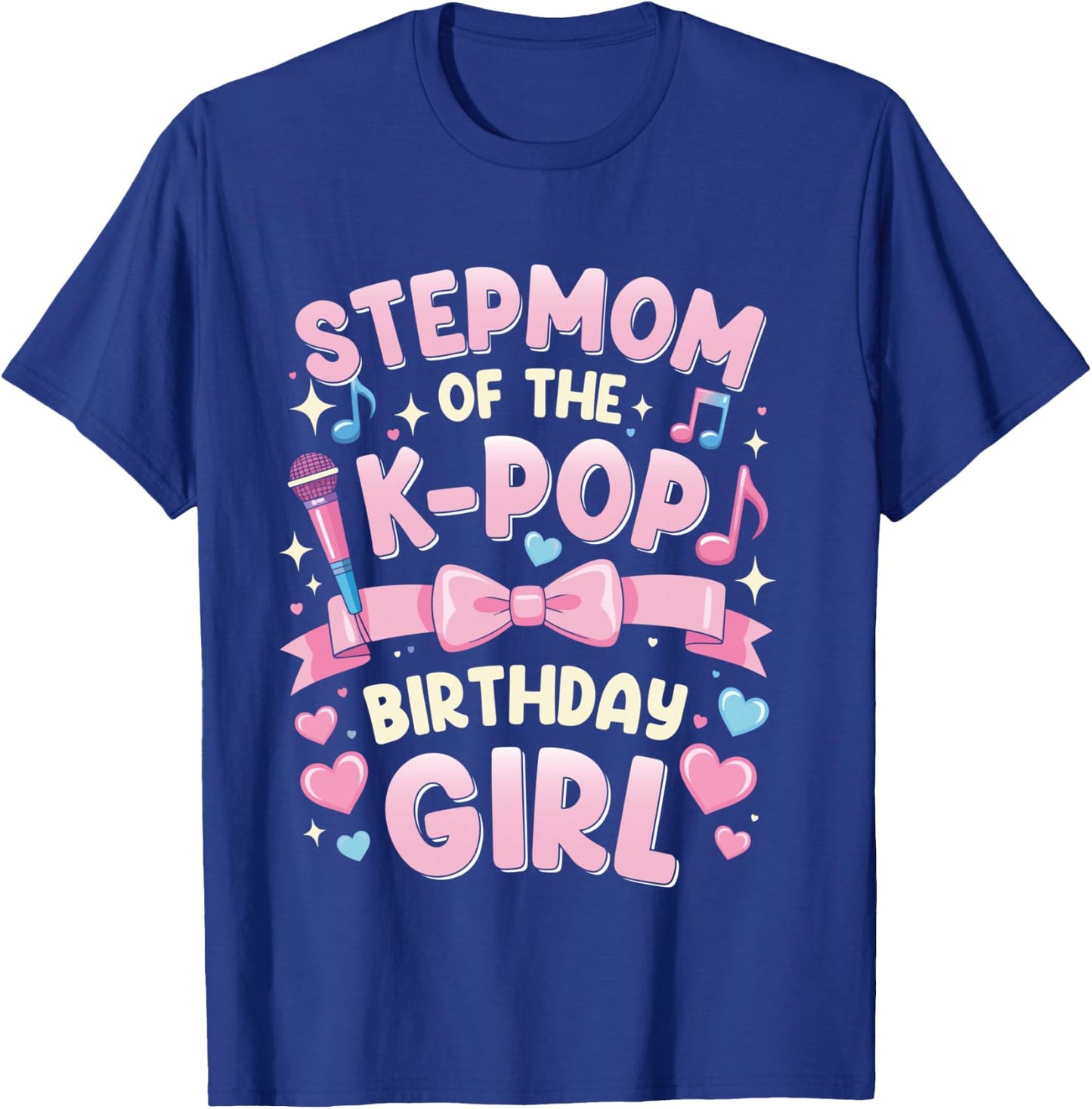 Stepmom of The Birthday Party Outfit Anime K Pop Girl Mom T-Shirt - T-Shirt | Royal