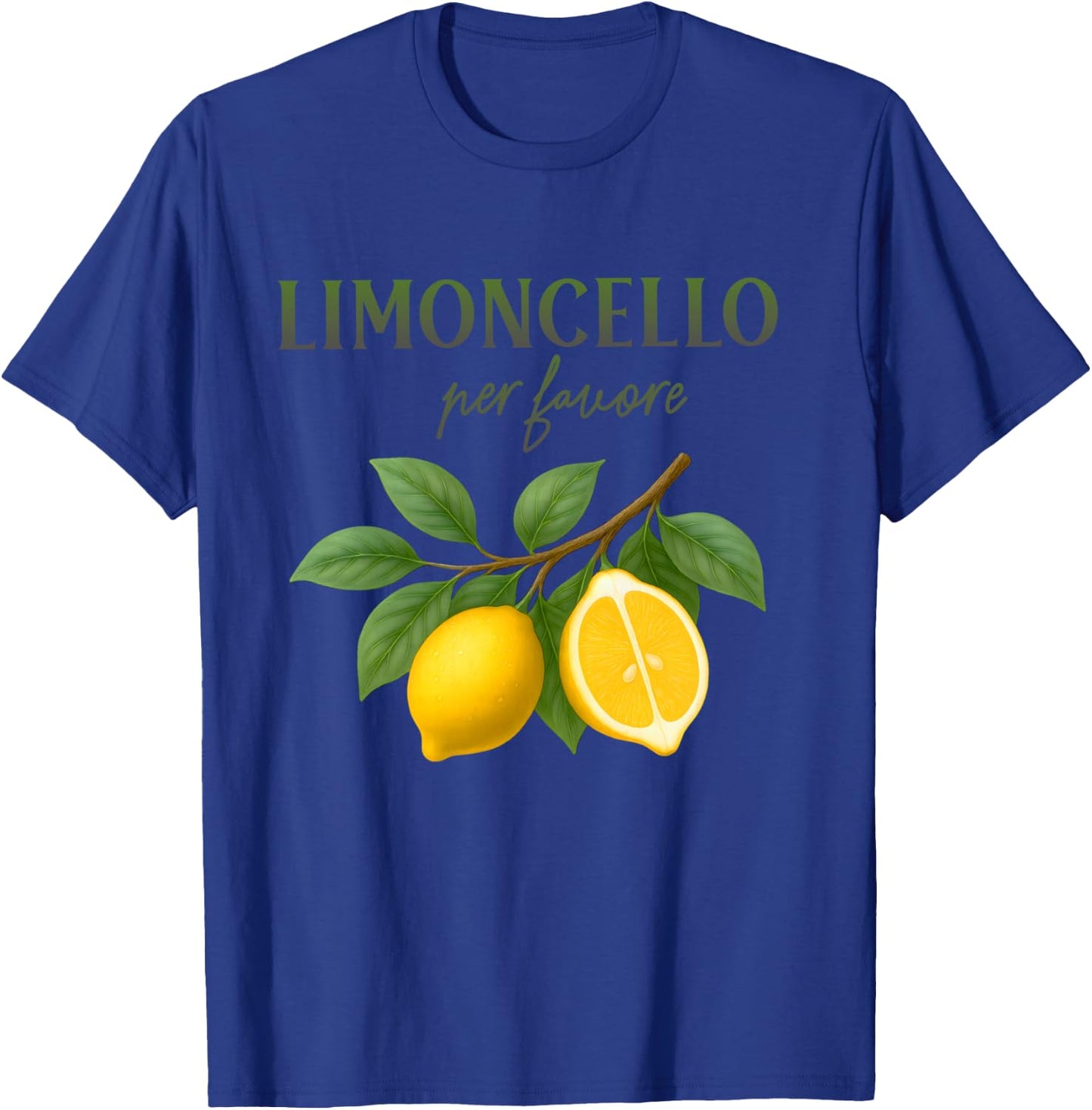 Limoncello Per Favore Lemons Travel Vacation Summer Italy T-Shirt - T-Shirt | Royal