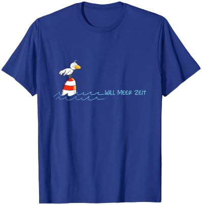 Will Meer Zeit Möwe Nordsee Urlaub Spruch T-Shirt - T-Shirt | Royal