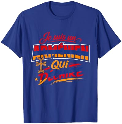 Je suis Un Arménien Qui Déchire Humour Arménie Cadeau T-Shirt - T-Shirt | Royal