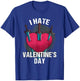 Bitterer Anti Herztag Hater I Hate Valentine's Day 14 February T-Shirt - T-Shirt | Royal