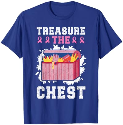 Treasure The Chest Breast Cancer T-Shirt - T-Shirt | Royal