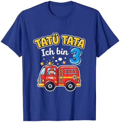 Tatü Tata Ich Bin 3 Feuerwehr Auto Kinder Geburtstag T-Shirt - T-Shirt | Royal