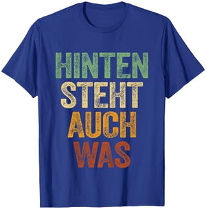 Hinten Steht Auch Was Shirt Spruch Hinten Steht Auch Wat T-Shirt - T-Shirt | Royal