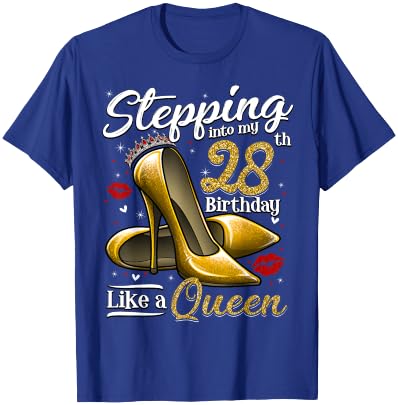 High Heels Stepping Into My 28th Birthday 28 and Fabulous T-Shirt - T-Shirt | Royal