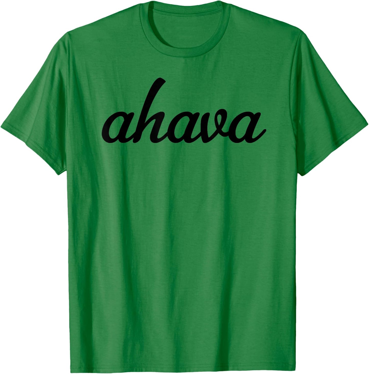 Hebrew Word Ahava Shirt & Women | Give Love T-Shirt - T-Shirt | Irish Green