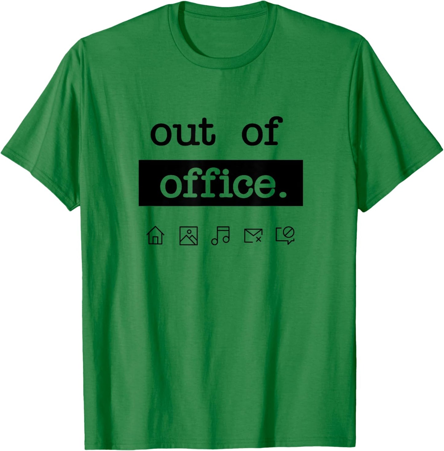 Out of office - work from home, vacation, holiday T-Shirt - T-Shirt | Irish Green