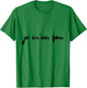 Je m'en fou proverb funny , white, S T-Shirt - T-Shirt | Irish Green