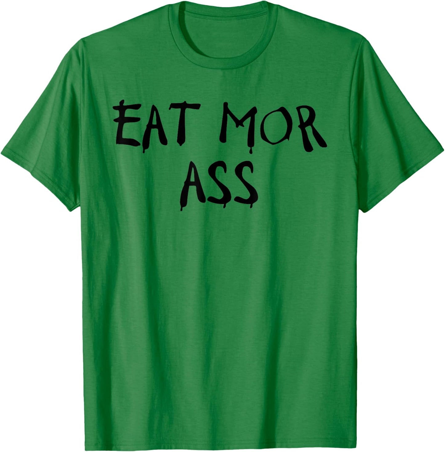 Eat More Ass Funny Adult Butt Lover Retro Booty Vintage Gym T-Shirt - T-Shirt | Irish Green