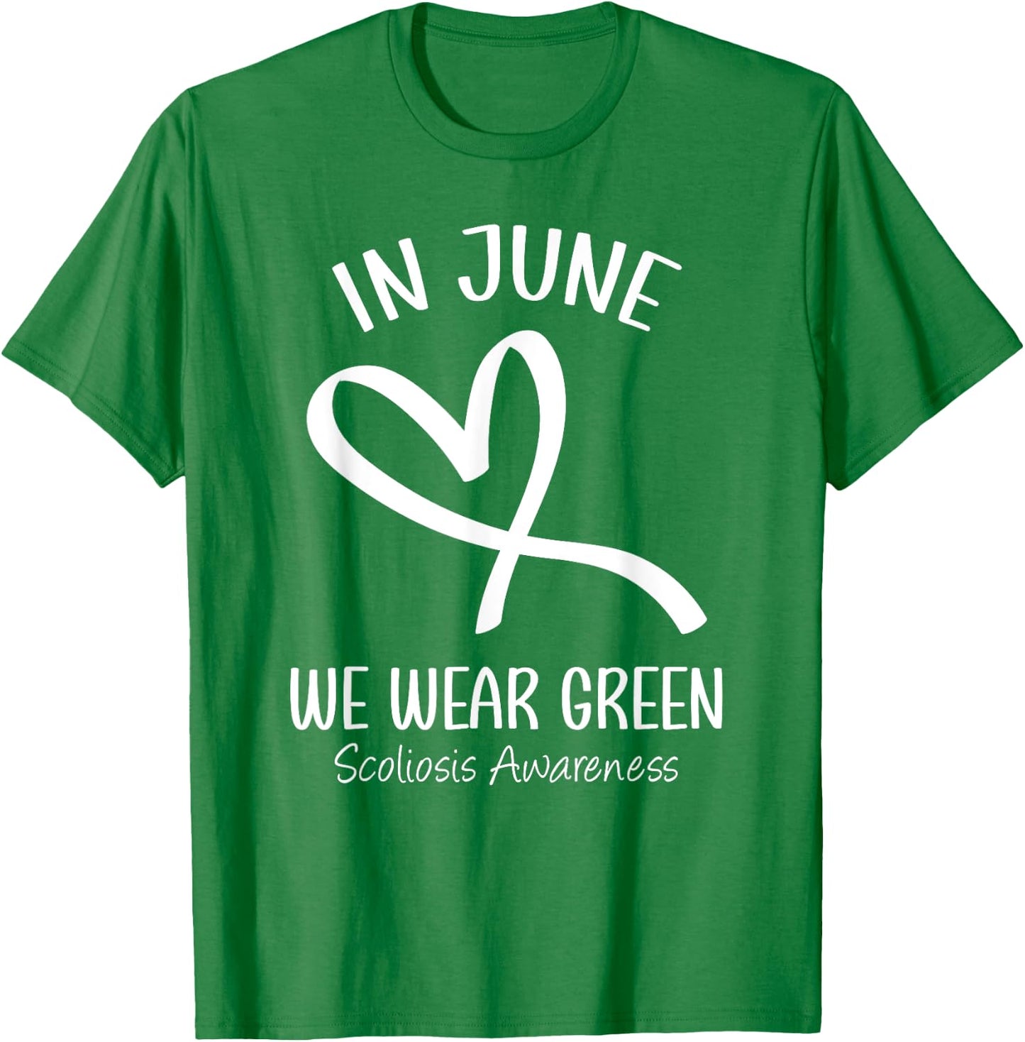 Heart Ribbon In June We Wear Green Scoliosis Awareness Month T-Shirt - T-Shirt | Irish Green