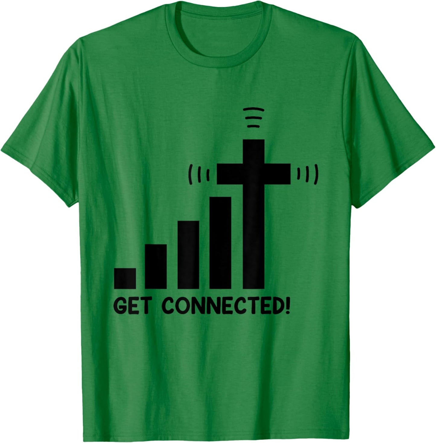 Funny Get Connected Jesus Christ Christian Faith in God T-Shirt - T-Shirt | Irish Green