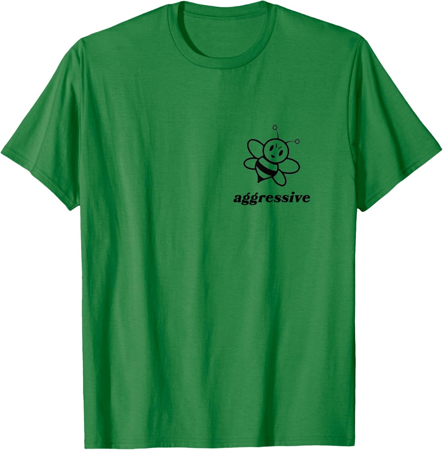 Bee Aggressive Be Kind Be Aggressive Funny Puns Cute Artsy T-Shirt - T-Shirt | Irish Green