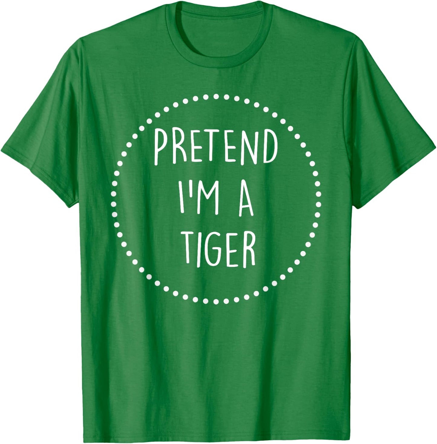 Pretend Im a Tiger Halloween Costume T-Shirt - T-Shirt | Irish Green