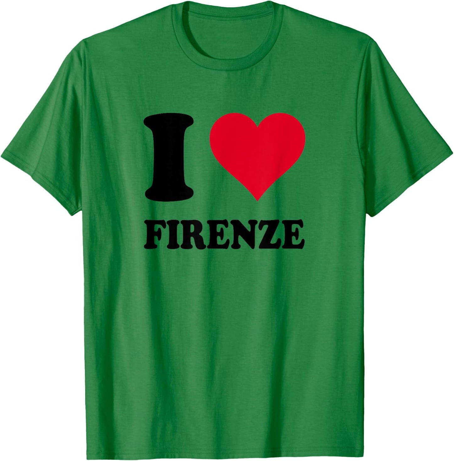 I Love Florence T-Shirt - T-Shirt | Irish Green