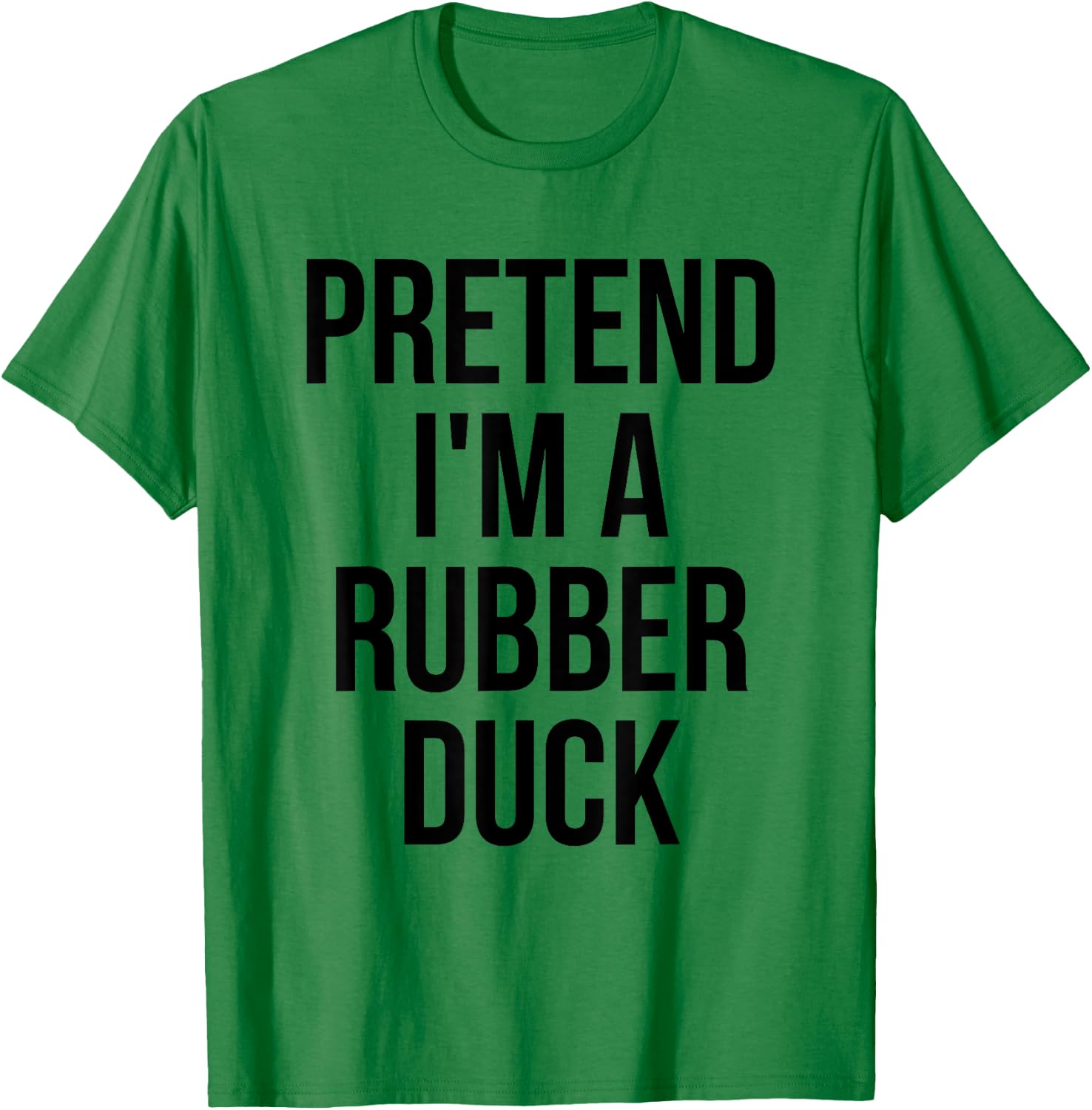 Pretend I'm a Rubber Duck Adult Costume Halloween Yellow T-Shirt - T-Shirt | Irish Green