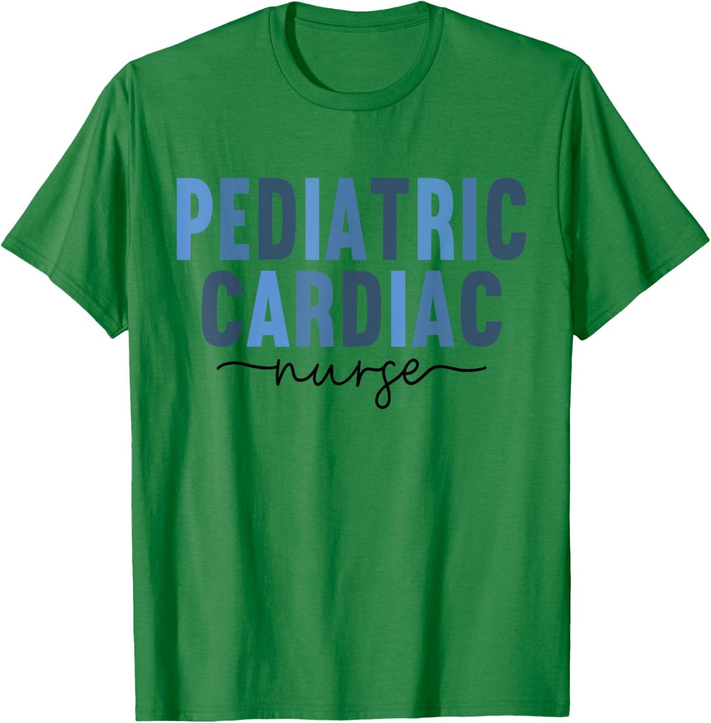 Peds Cardiac Nursing Pediatric Cardiac Nurse Cardiologist T-Shirt - T-Shirt | Irish Green