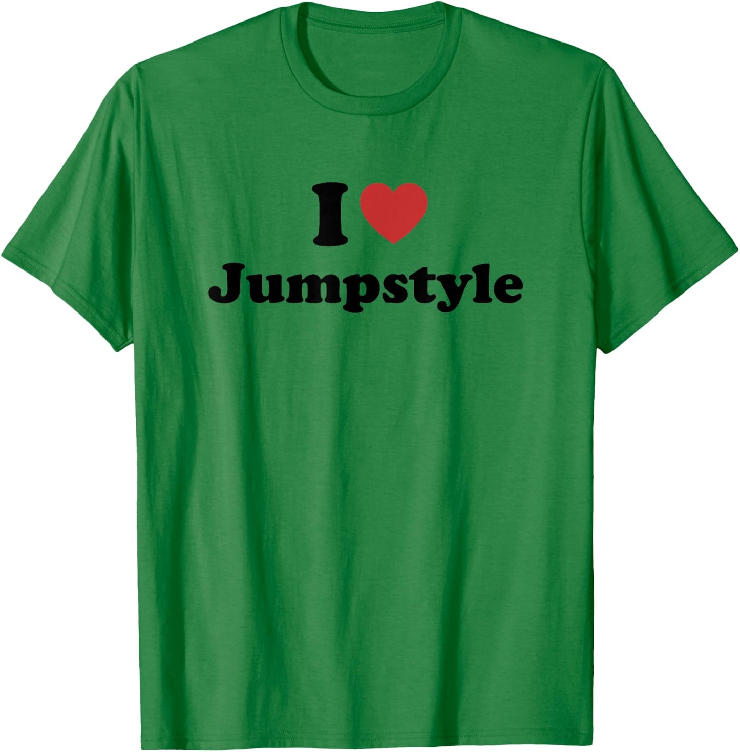 I Love Jumpstyle T-Shirt - T-Shirt | Irish Green