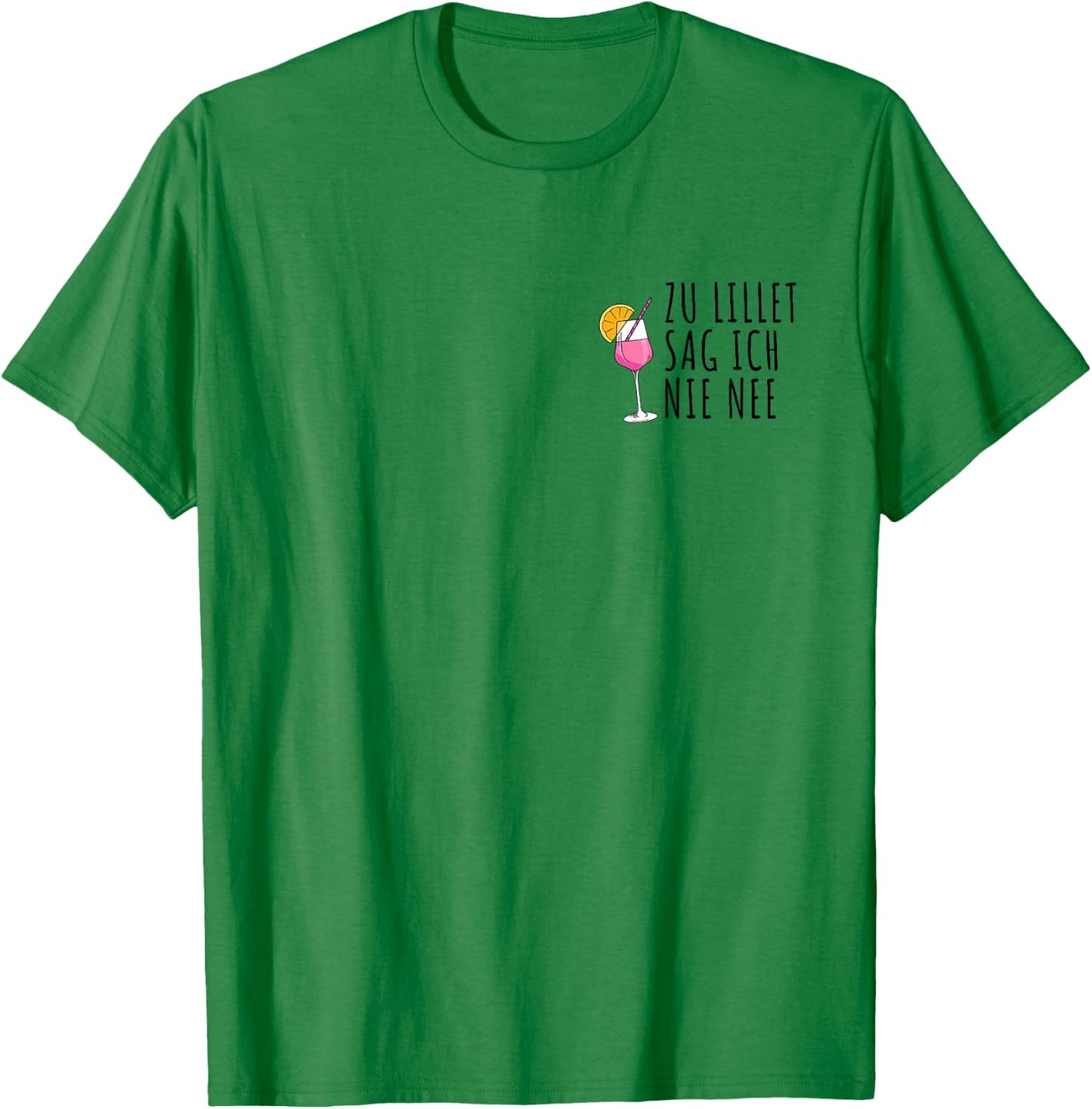To Lillet Sag ich nie nee Summer Alcohol Lillet , White T-Shirt - T-Shirt | Irish Green