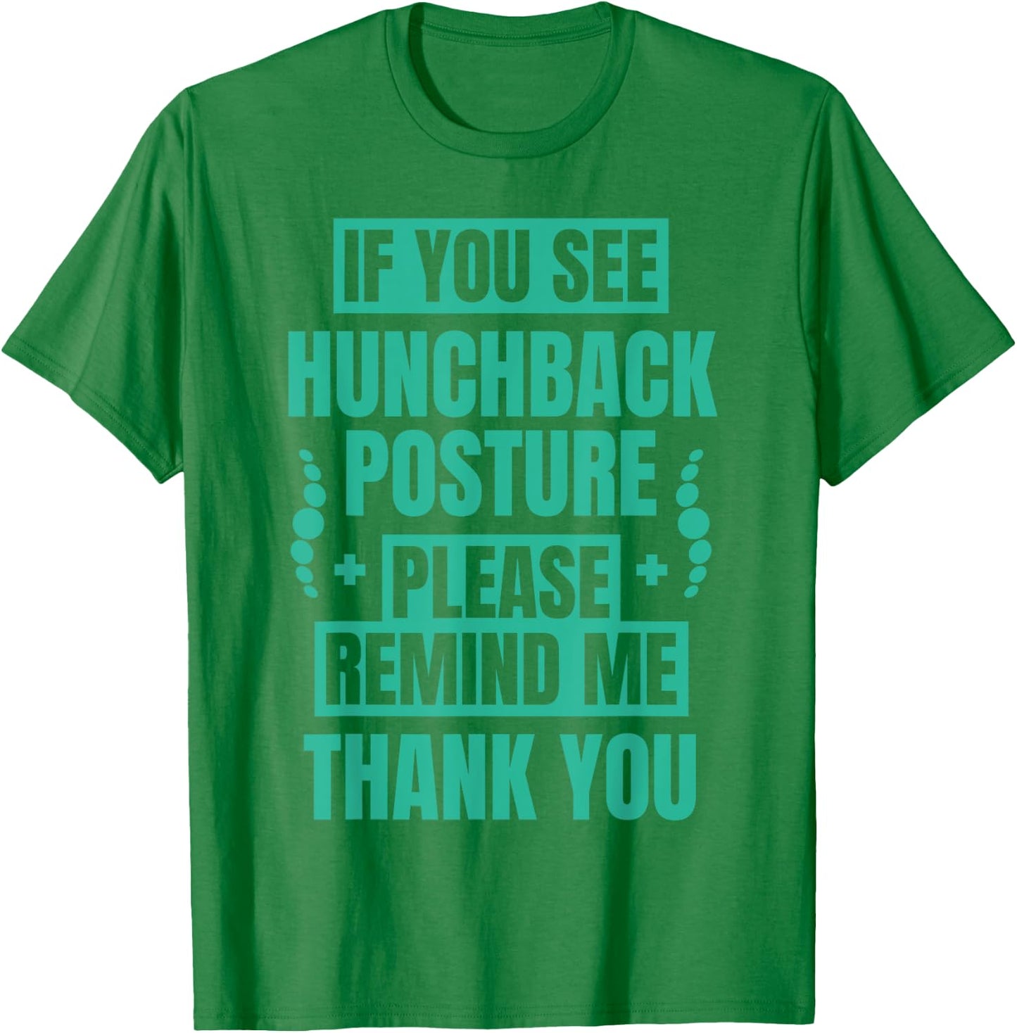 Hunchback Forward Head Posture Reminder Spine Correction T-Shirt - T-Shirt | Irish Green