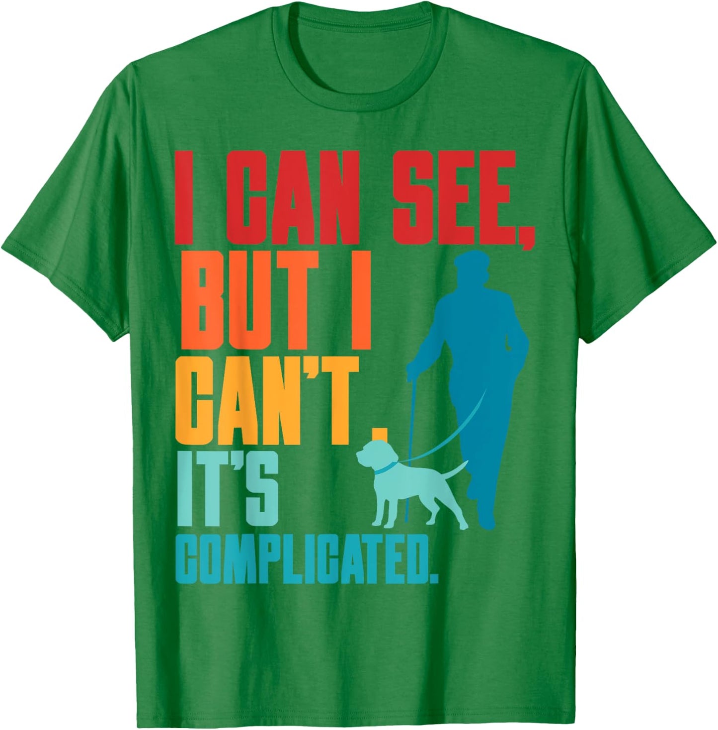 Blind Life Visually Impaired Legally Blind People Person T-Shirt - T-Shirt | Irish Green