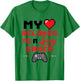 My Heart Belongs to a Sexy Gamer Girlfriend Wife Valentine T-Shirt - T-Shirt | Irish Green