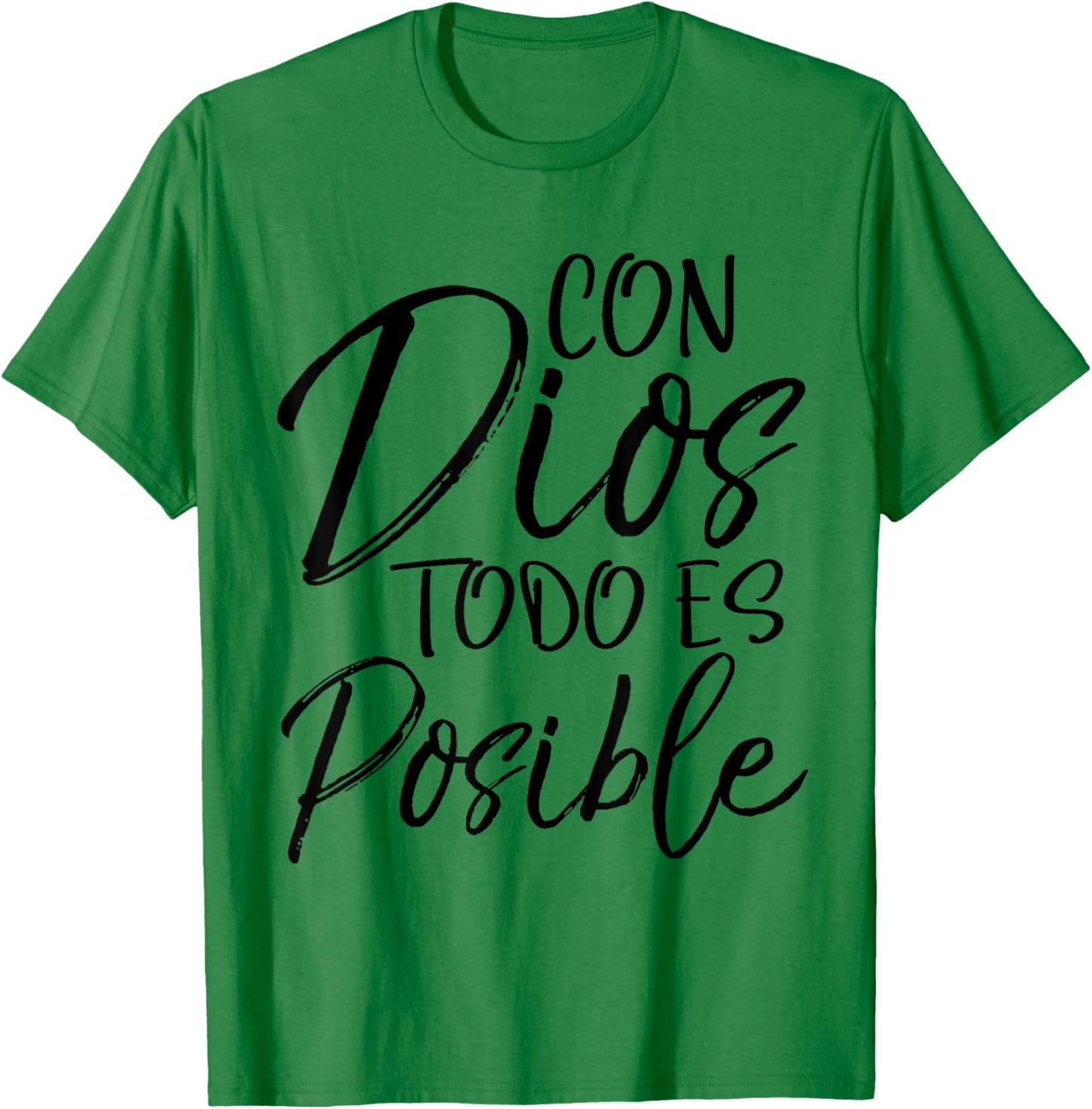 Con Dios Todo es Posible Shirt Spanish Espanol Christian T-Shirt - T-Shirt | Irish Green
