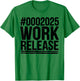 2025 Work Release Funny Retirement 2025 Retired Men Women T-Shirt - T-Shirt | Irish Green