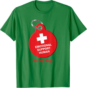 Emotional Support Human for my Dog T-Shirt - T-Shirt | Irish Green