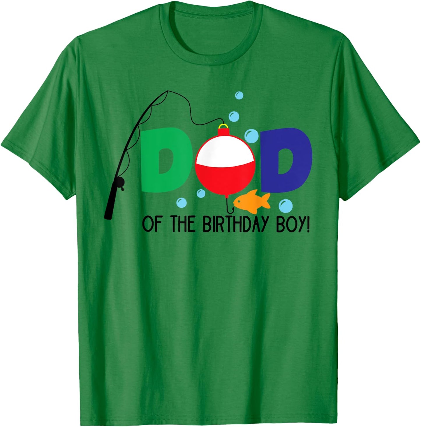 Dad of The Big One Fishing Boy First Birthday Ofishally T-Shirt - T-Shirt | Irish Green