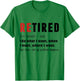 Retired Definition Retirement Definition Men T-Shirt - T-Shirt | Irish Green
