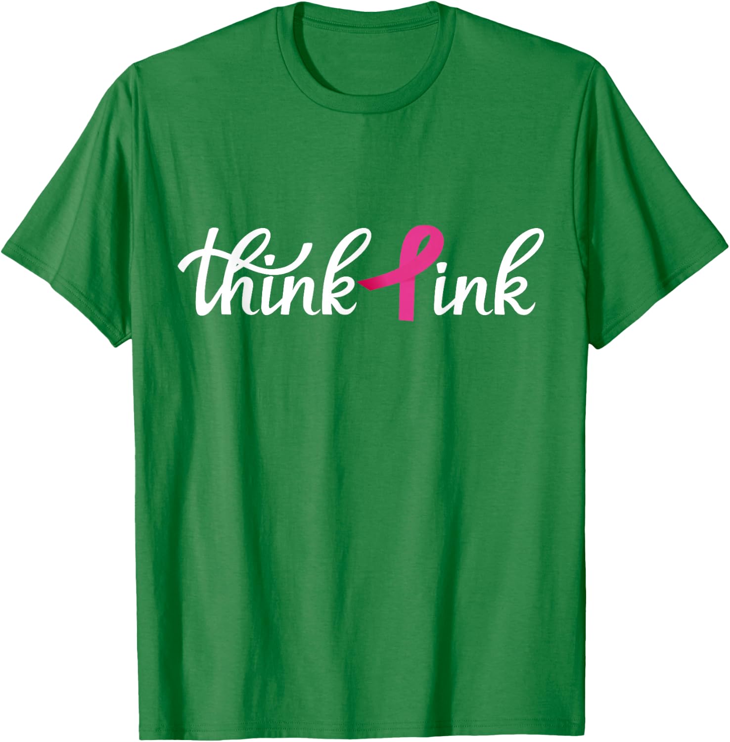 Think Pink | Breast Cancer T-Shirt - T-Shirt | Irish Green